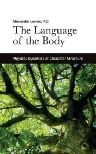 The Language of the Body (Lowen Alexander)(Paperback)