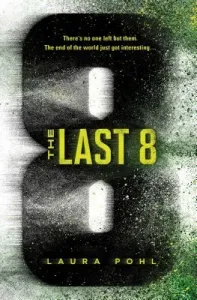 The Last 8 (Pohl Laura)(Paperback)
