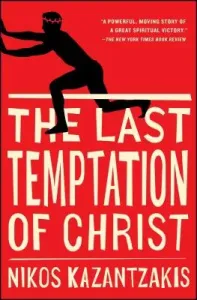 The Last Temptation of Christ (Kazantzakis Nikos)(Paperback)