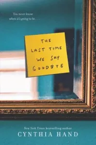 The Last Time We Say Goodbye (Hand Cynthia)(Paperback)