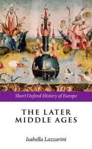 The Later Middle Ages (Lazzarini Isabella)(Paperback)