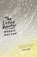 The Latest Winter (Nelson Maggie)(Paperback)