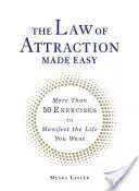 The Law of Attraction Made Easy: More Than 50 Exercises to Manifest the Life You Want (Lester Meera)(Paperback)