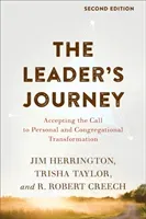 The Leader's Journey: Accepting the Call to Personal and Congregational Transformation (Herrington Jim)(Paperback)