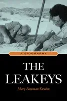 The Leakeys: A Biography (Bowman-Kruhm Mary)(Paperback)