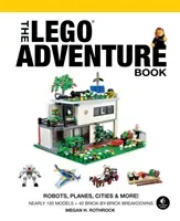 The Lego Adventure Book, Vol. 3: Robots, Planes, Cities & More! (Rothrock Megan H.)(Pevná vazba)