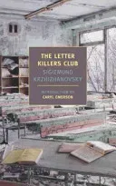 The Letter Killers Club (Krzhizhanovsky Sigizmund)(Paperback)