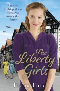 The Liberty Girls (Ford Fiona)(Paperback)