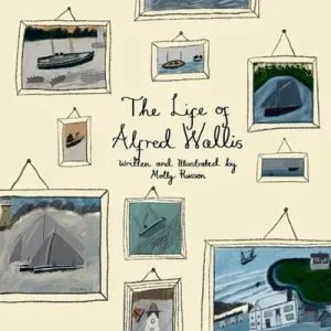 The Life of Alfred Wallis (Russon Molly)(Pevná vazba)