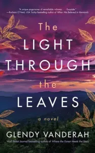The Light Through the Leaves (Vanderah Glendy)(Paperback)