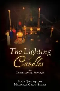 The Lighting of Candles (Penczak Christopher J.)(Paperback)