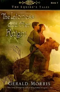 The Lioness and Her Knight, 7 (Morris Gerald)(Paperback)