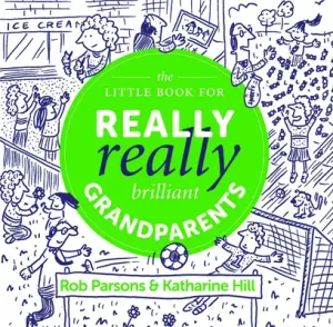 The Little Book for Really Really Brilliant Grandparents (Parsons Rob)(Pevná vazba)