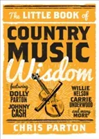 The Little Book of Country Music Wisdom (Parton Christopher)(Pevná vazba)
