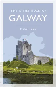 The Little Book of Galway (Lee Helen)(Paperback)