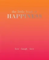 The Little Book of Happiness: Live. Laugh. Love (Davies Alison)(Pevná vazba)