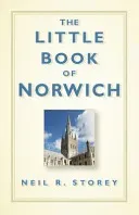 The Little Book of Norwich (Storey Neil R.)(Paperback)