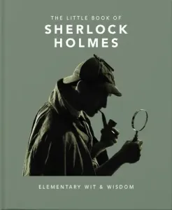 The Little Book of Sherlock Holmes: Elementary Wit & Wisdom (Hippo! Orange)(Pevná vazba)