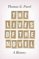 The Lives of the Novel: A History (Pavel Thomas G.)(Paperback)