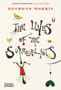 The Lives of the Surrealists (Morris Desmond)(Paperback)