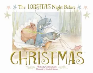 The Lobsters' Night Before Christmas (Laurie Christina)(Pevná vazba)