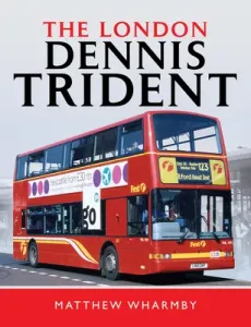 The London Dennis Trident (Wharmby Matthew)(Pevná vazba)