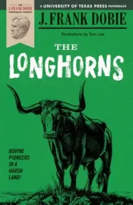 The Longhorns (Dobie J. Frank)(Paperback)