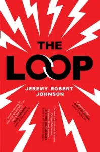 The Loop (Johnson Jeremy Robert)(Paperback)