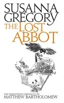 The Lost Abbot: The Nineteenth Chronicle of Matthew Bartholomew (Gregory Susanna)(Paperback)