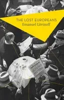 The Lost Europeans (Litvinoff Emanuel)(Paperback)
