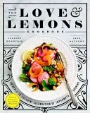 The Love and Lemons Cookbook: An Apple-To-Zucchini Celebration of Impromptu Cooking (Donofrio Jeanine)(Pevná vazba)
