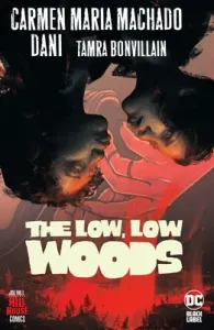 The Low, Low Woods (Hill House Comics) (Machado Carmen Maria)(Pevná vazba)