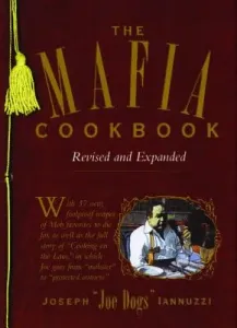 The Mafia Cookbook: Revised and Expanded (Iannuzzi Joseph)(Paperback)