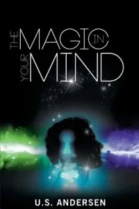The Magic in Your Mind (Andersen U. S.)(Paperback)