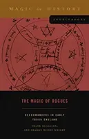 The Magic of Rogues: Necromancers in Early Tudor England (Klaassen Frank)(Paperback)