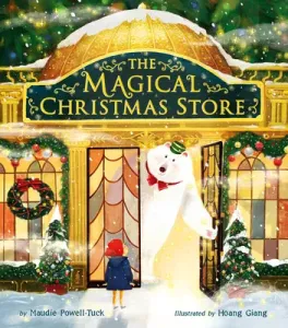 The Magical Christmas Store (Powell-Tuck Maudie)(Pevná vazba)