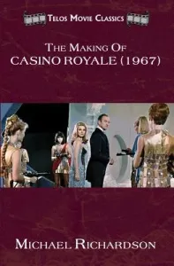 The Making of Casino Royale (1967) (Richardson Michael)(Paperback)