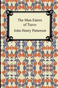 The Man-Eaters of Tsavo (Patterson John Henry)(Paperback)