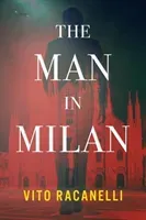The Man in Milan (Racanelli Vito)(Pevná vazba)