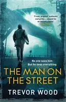 The Man on the Street (Wood Trevor)(Paperback)