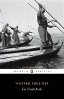 The Marsh Arabs (Thesiger Wilfred)(Paperback)