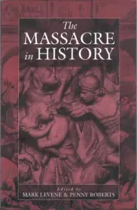 The Massacre in History (Levene Mark)(Paperback)