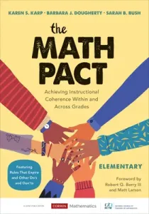 The Math Pact, Elementary: Achieving Instructional Coherence Within and Across Grades (Karp Karen S.)(Paperback)
