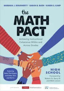 The Math Pact, High School: Achieving Instructional Coherence Within and Across Grades (Dougherty Barbara J.)(Paperback)