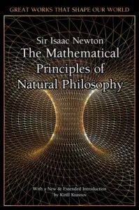 The Mathematical Principles of Natural Philosophy (Newton Isaac)(Pevná vazba)
