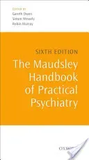 The Maudsley Handbook of Practical Psychiatry (Owen Gareth)(Paperback)