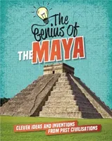 The Maya - Clever Ideas and Inventions from Past Civilisations (Howell Izzi)(Paperback / softback)