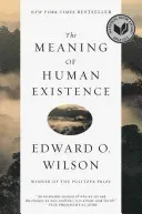 The Meaning of Human Existence (Wilson Edward O.)(Paperback)
