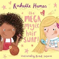 The Mega Magic Hair Swap! (Humes Rochelle)(Paperback)