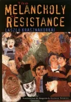 The Melancholy of Resistance (Krasznahorkai Lszl)(Paperback)